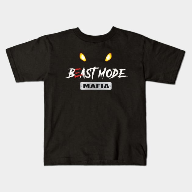 Beast Mode Mafia Kids T-Shirt by beastmodemafia